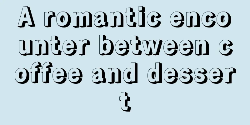 A romantic encounter between coffee and dessert