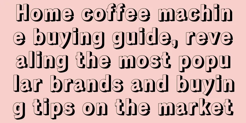 Home coffee machine buying guide, revealing the most popular brands and buying tips on the market