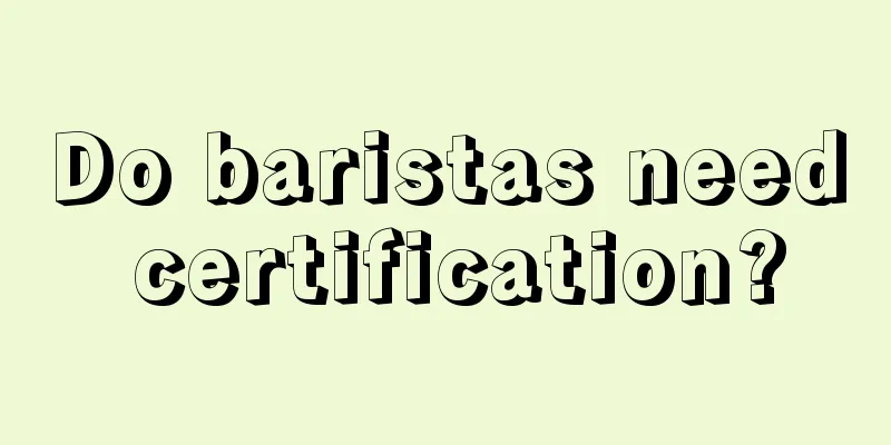 Do baristas need certification?