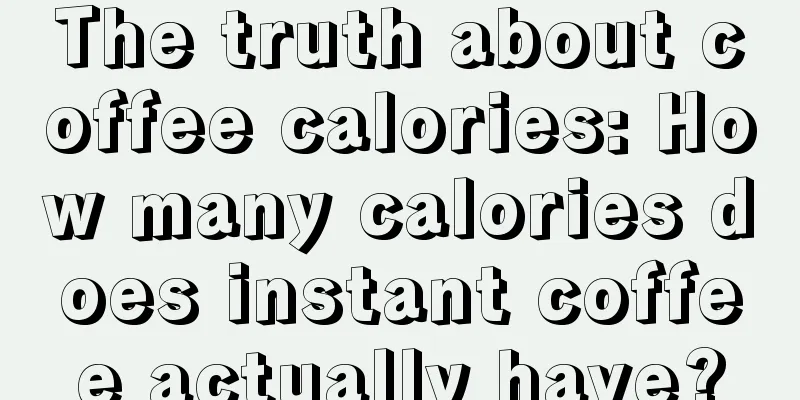 The truth about coffee calories: How many calories does instant coffee actually have?