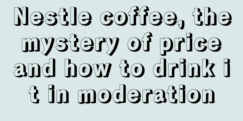 Nestle coffee, the mystery of price and how to drink it in moderation