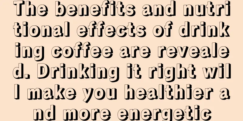 The benefits and nutritional effects of drinking coffee are revealed. Drinking it right will make you healthier and more energetic