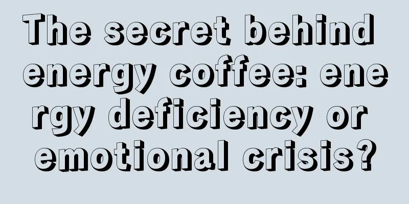 The secret behind energy coffee: energy deficiency or emotional crisis?