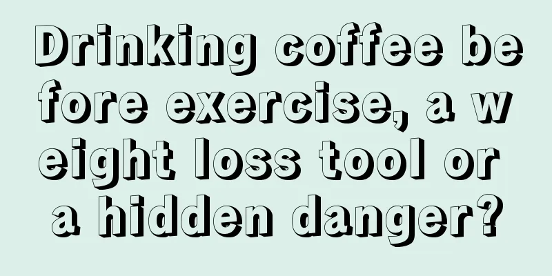 Drinking coffee before exercise, a weight loss tool or a hidden danger?