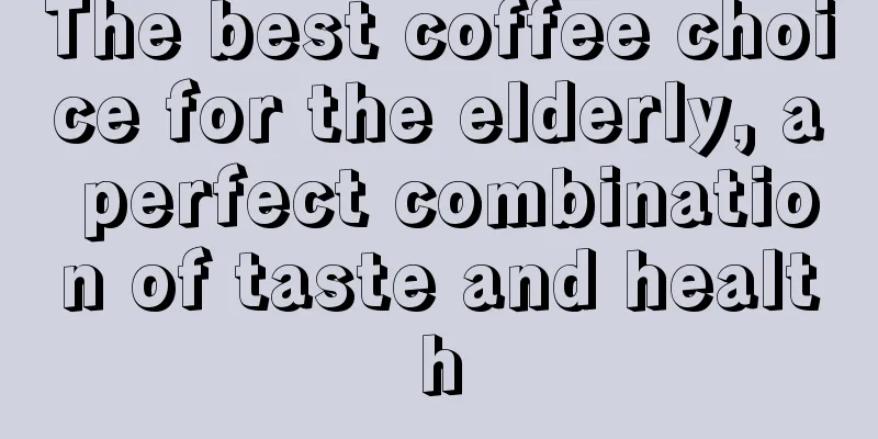 The best coffee choice for the elderly, a perfect combination of taste and health