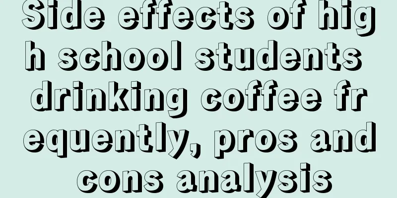 Side effects of high school students drinking coffee frequently, pros and cons analysis