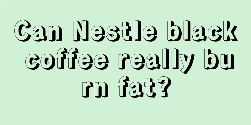 Can Nestle black coffee really burn fat?