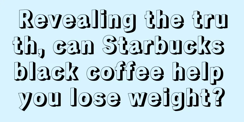 Revealing the truth, can Starbucks black coffee help you lose weight?