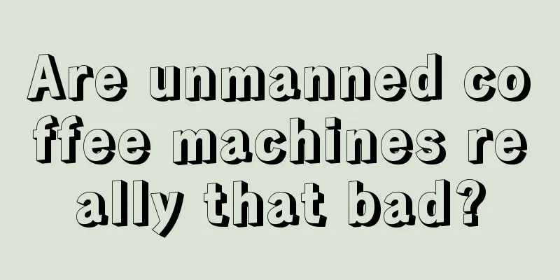 Are unmanned coffee machines really that bad?