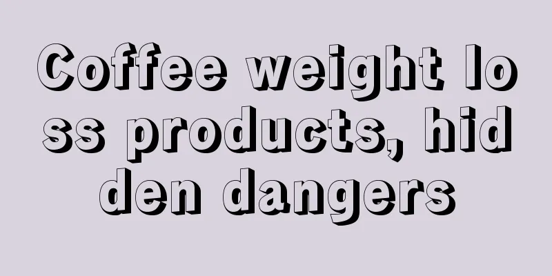 Coffee weight loss products, hidden dangers