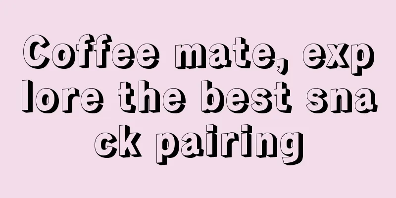 Coffee mate, explore the best snack pairing