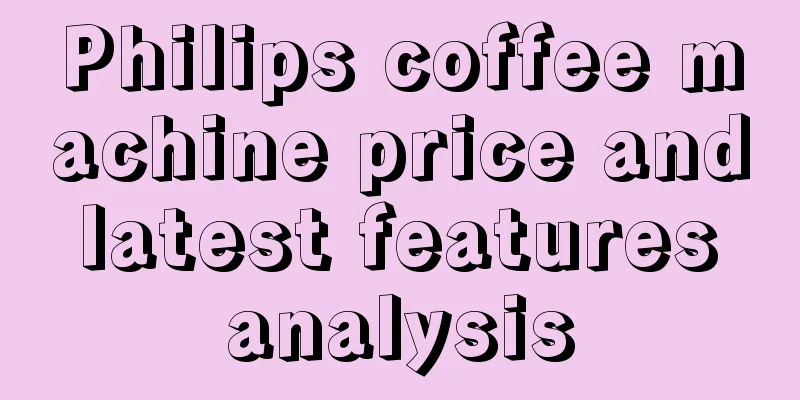 Philips coffee machine price and latest features analysis