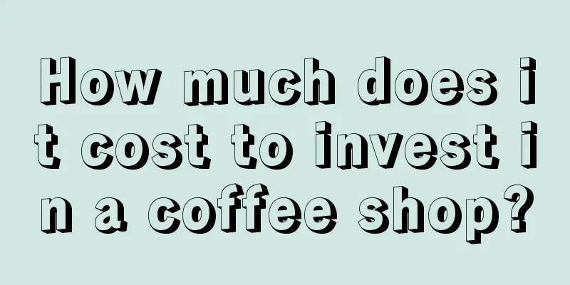 How much does it cost to invest in a coffee shop?