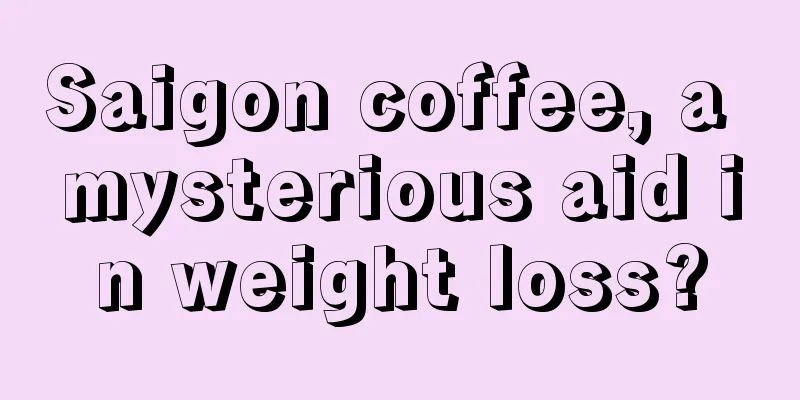 Saigon coffee, a mysterious aid in weight loss?