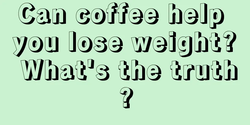 Can coffee help you lose weight? What's the truth?