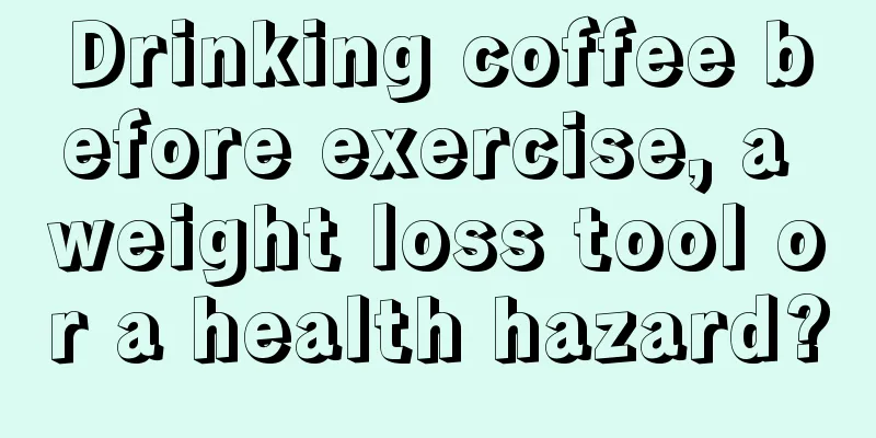 Drinking coffee before exercise, a weight loss tool or a health hazard?