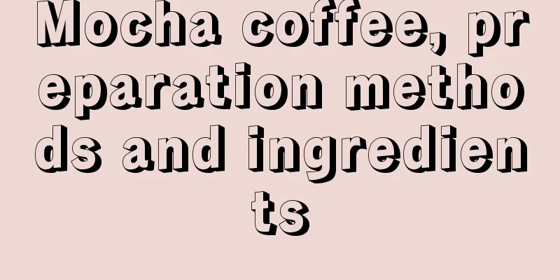 Mocha coffee, preparation methods and ingredients