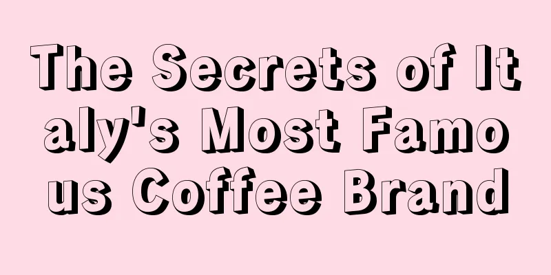 The Secrets of Italy's Most Famous Coffee Brand