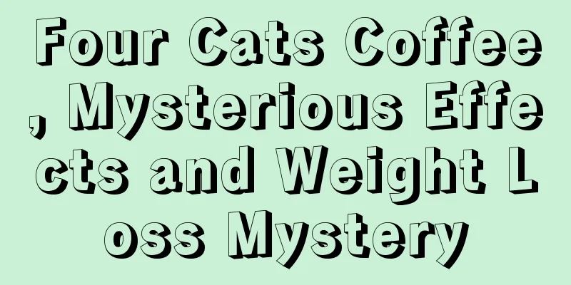 Four Cats Coffee, Mysterious Effects and Weight Loss Mystery