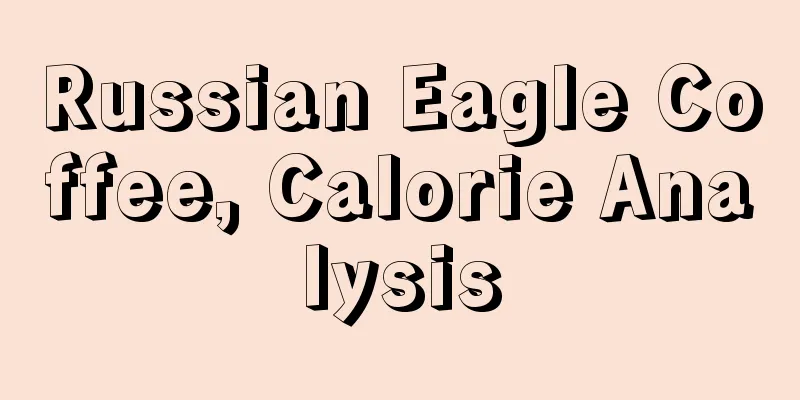 Russian Eagle Coffee, Calorie Analysis