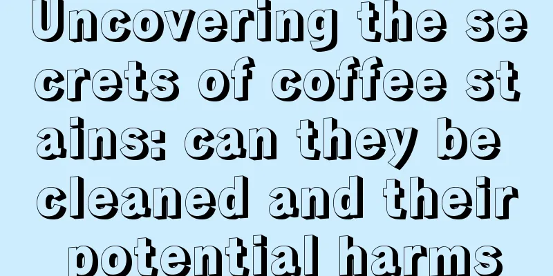 Uncovering the secrets of coffee stains: can they be cleaned and their potential harms