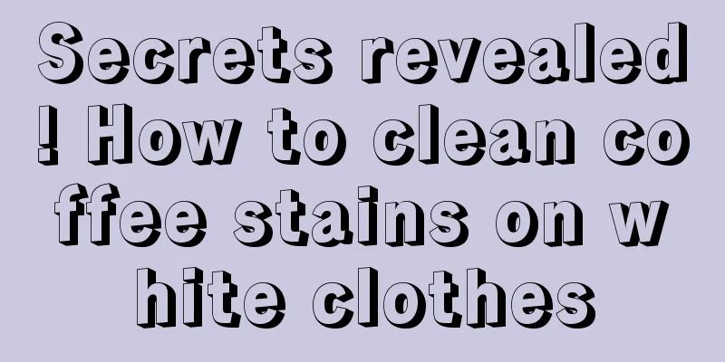 Secrets revealed! How to clean coffee stains on white clothes