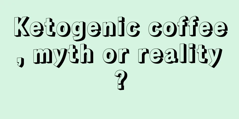 Ketogenic coffee, myth or reality?