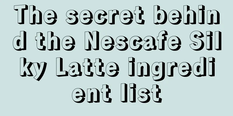 The secret behind the Nescafe Silky Latte ingredient list