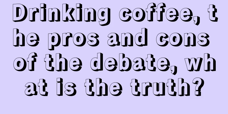 Drinking coffee, the pros and cons of the debate, what is the truth?