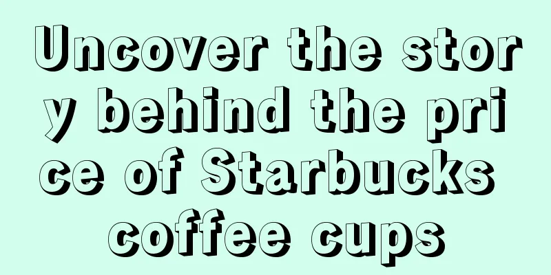 Uncover the story behind the price of Starbucks coffee cups