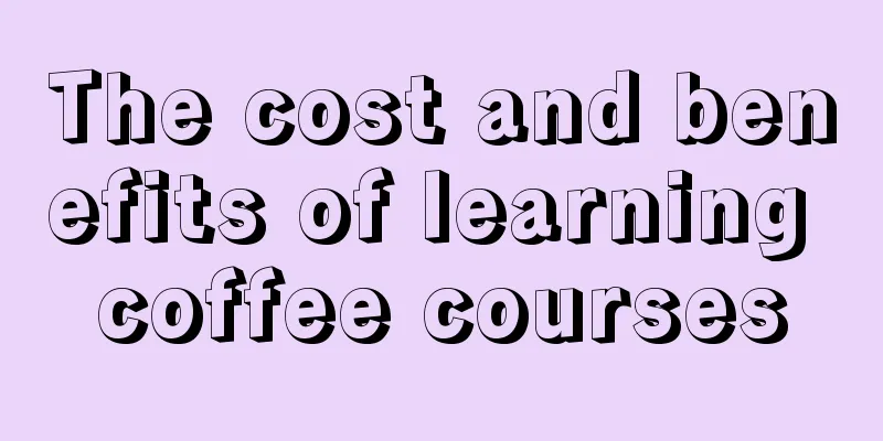 The cost and benefits of learning coffee courses