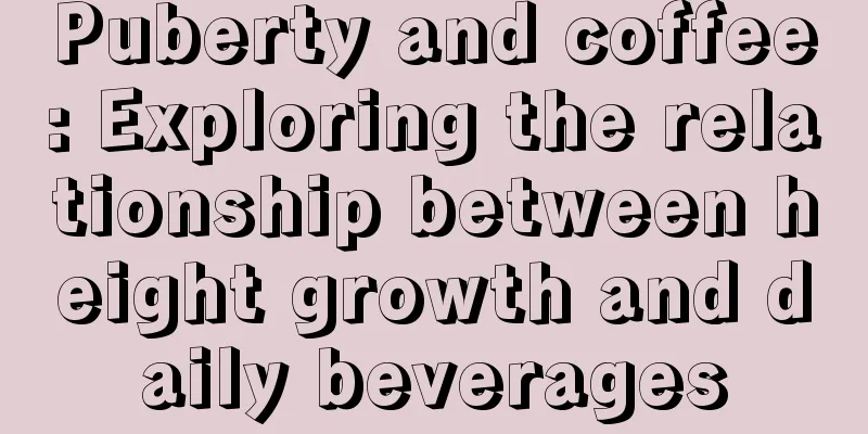 Puberty and coffee: Exploring the relationship between height growth and daily beverages