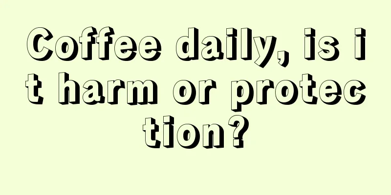 Coffee daily, is it harm or protection?