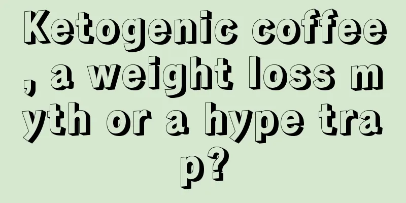 Ketogenic coffee, a weight loss myth or a hype trap?