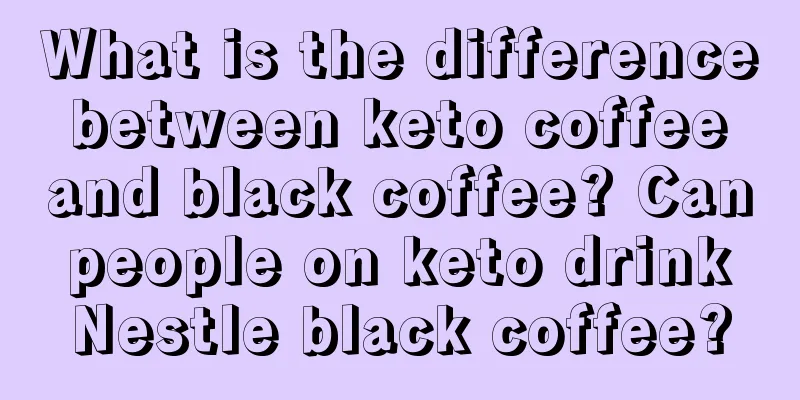 What is the difference between keto coffee and black coffee? Can people on keto drink Nestle black coffee?