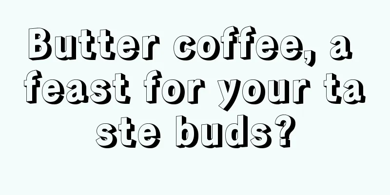 Butter coffee, a feast for your taste buds?