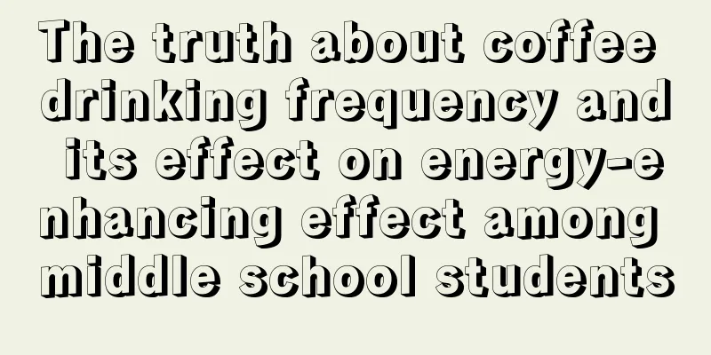 The truth about coffee drinking frequency and its effect on energy-enhancing effect among middle school students