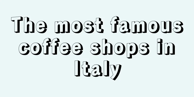 The most famous coffee shops in Italy