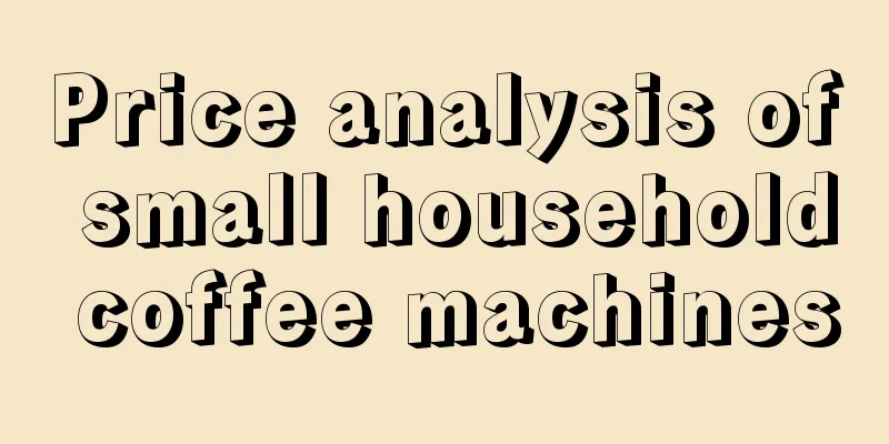 Price analysis of small household coffee machines