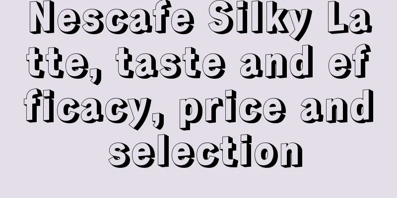 Nescafe Silky Latte, taste and efficacy, price and selection