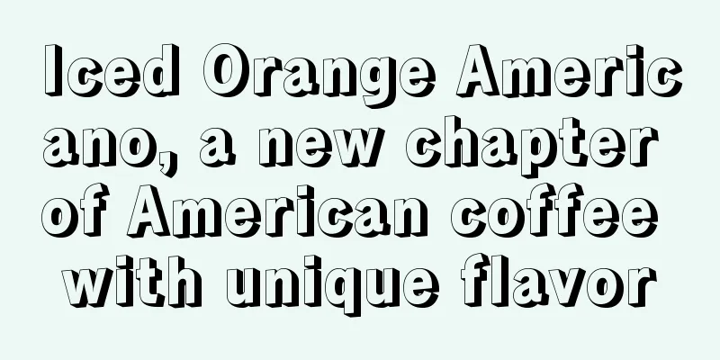 Iced Orange Americano, a new chapter of American coffee with unique flavor