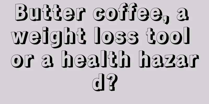 Butter coffee, a weight loss tool or a health hazard?