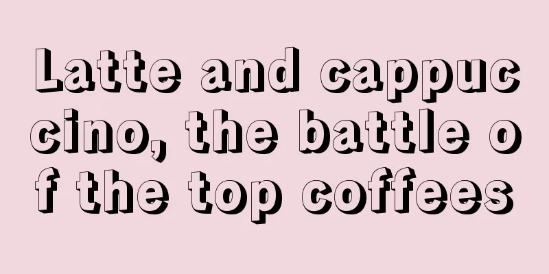 Latte and cappuccino, the battle of the top coffees