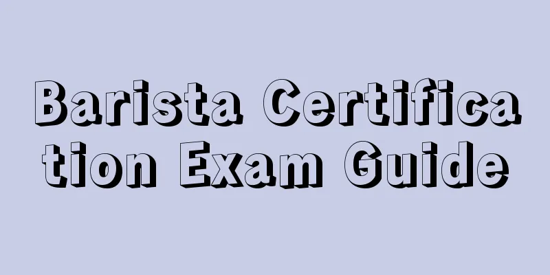 Barista Certification Exam Guide