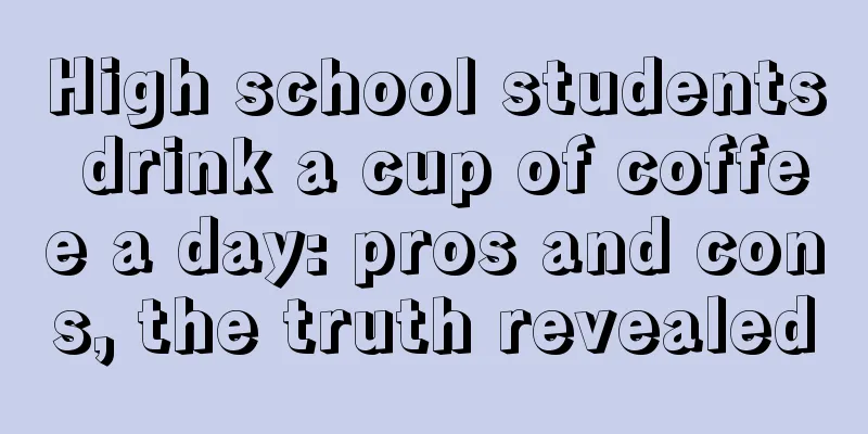 High school students drink a cup of coffee a day: pros and cons, the truth revealed