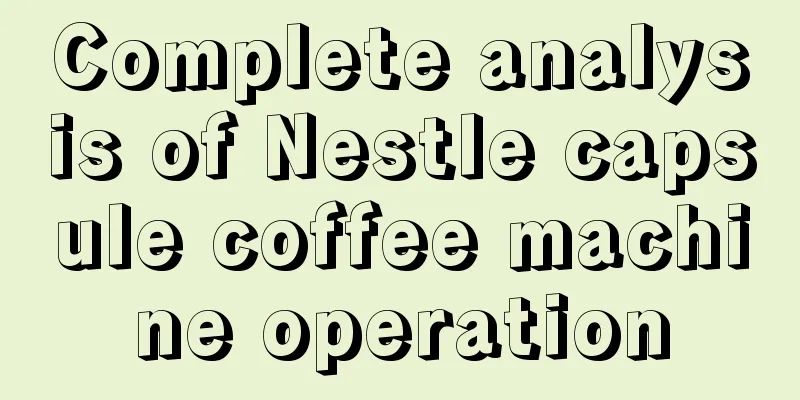 Complete analysis of Nestle capsule coffee machine operation