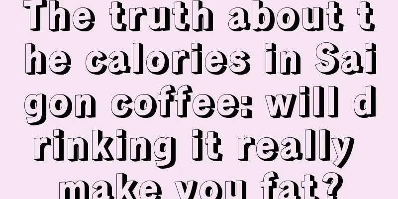 The truth about the calories in Saigon coffee: will drinking it really make you fat?