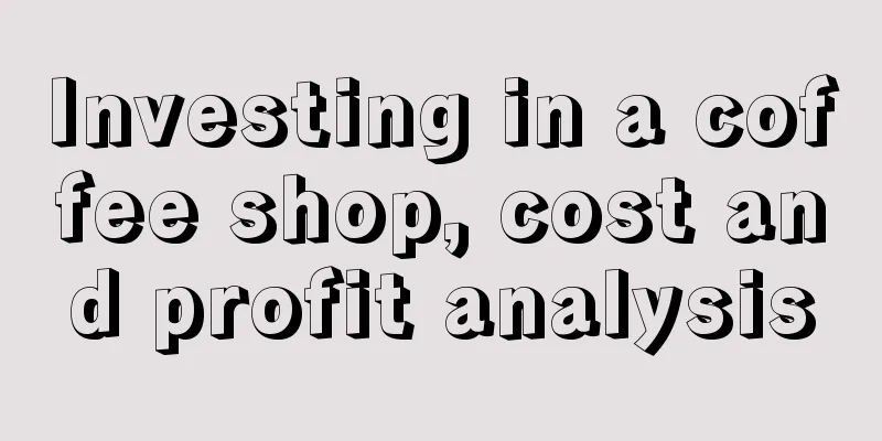 Investing in a coffee shop, cost and profit analysis