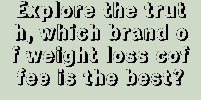 Explore the truth, which brand of weight loss coffee is the best?