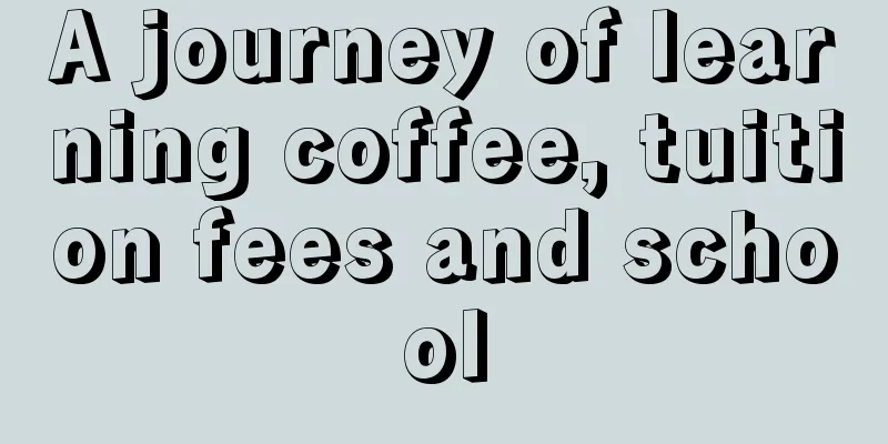 A journey of learning coffee, tuition fees and school